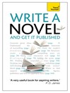 Write a Novel and Get it Published (eBook)